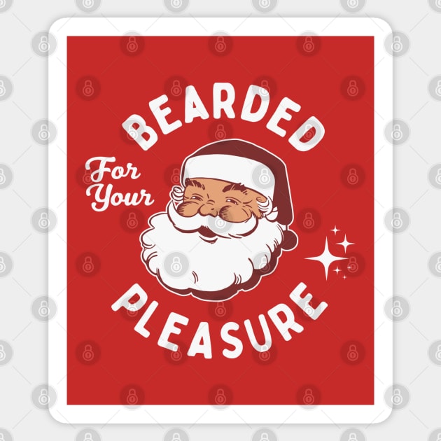 Funny Christmas Santa - Bearded For Your Pleasure Sticker by TwistedCharm